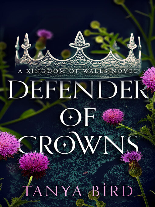 Title details for Defender of Crowns by Tanya Bird - Available